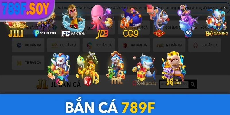 Sảnh bắn cá đỉnh cao chỉ có tại nền tảng 789F BET