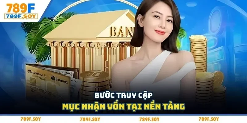 Bước truy cập mục nhận vốn tại nền tảng