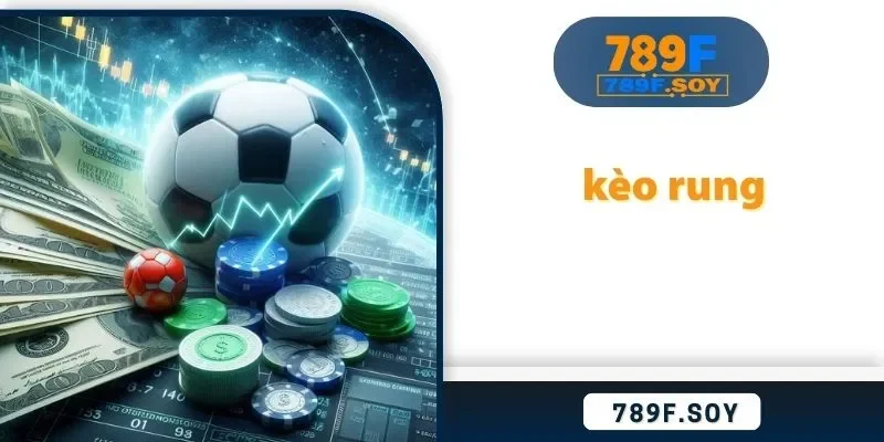 kèo rung