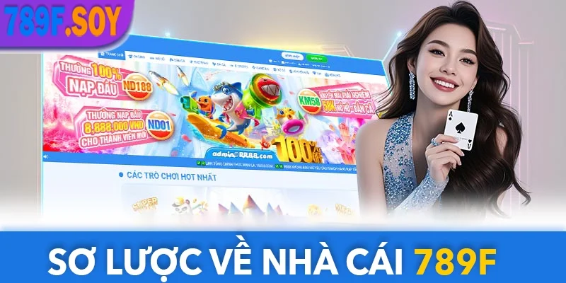 Sơ lược về nhà cái uy tín 789F